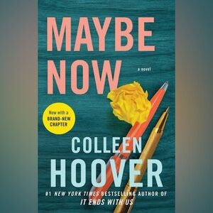 Maybe now a novel by Colleen Hoover book a paperback